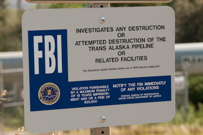 FBaiiiiii. A reminder not to get any funny ideas. in 2001, a drunken hunter took a pop at the pipeline; six thousand barrels worth of oil came spewing out. 